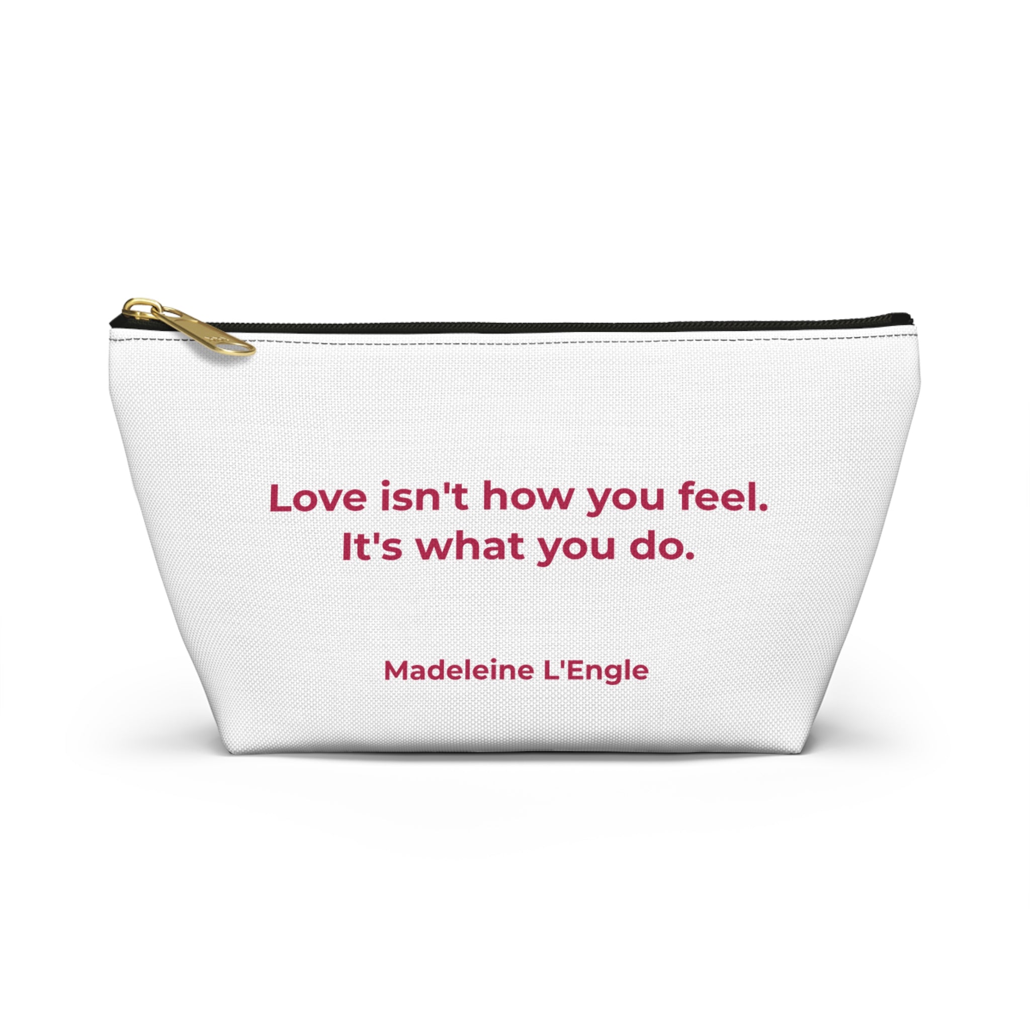 Madeleine L'Engle Loving Energy Inspirational Accessory Pouch - Travel, Makeup, Gift (White)