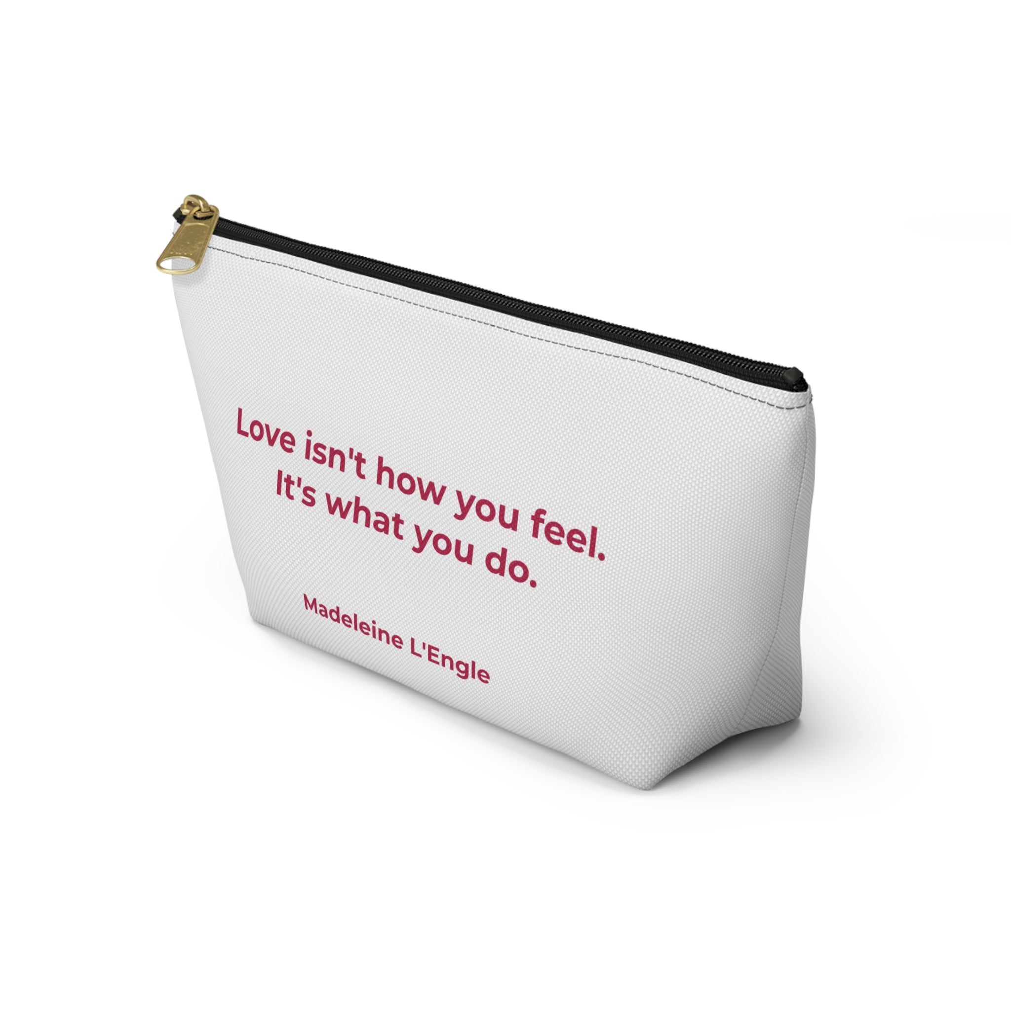 Madeleine L'Engle Loving Energy Inspirational Accessory Pouch - Travel, Makeup, Gift (White)