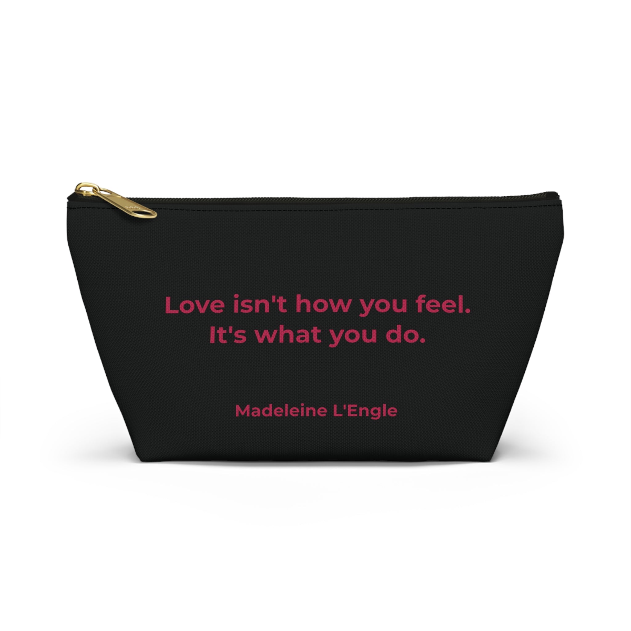 Madeleine L'Engle Loving Energy Inspirational Accessory Pouch - Travel, Makeup, Gift (Black)