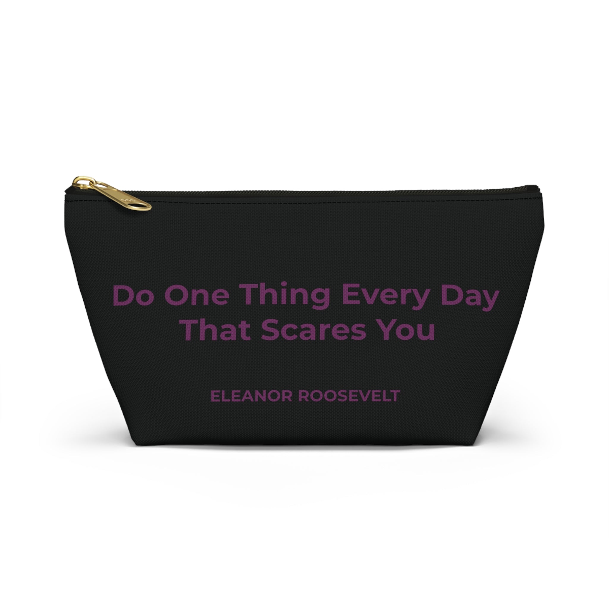 Eleanor Roosevelt Inspirational Accessory Pouch - Travel, Makeup, Gift (Black)